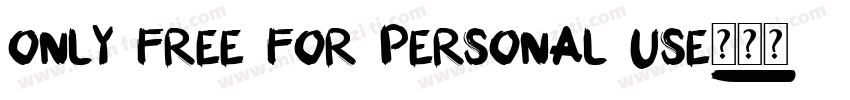 only free for personal use字体转换